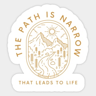 The Path Is Narrow That Leads To Life Matthew 17:13-14 Bible Verse Sticker